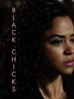 Watch Black Chicks (Short 2017) Sockshare
