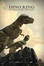 Watch Dino King 3D: Journey to Fire Mountain Sockshare