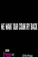 Watch We Want Our Country Back Sockshare