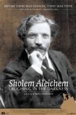 Watch Sholem Aleichem Laughing in the Darkness Sockshare