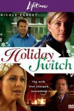 Watch Holiday Switch Sockshare