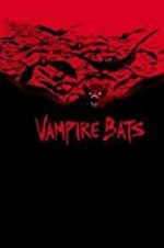 Watch Vampire Bats Sockshare