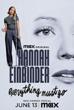 Watch Hannah Einbinder: Everything Must Go (TV Special 2024) Sockshare