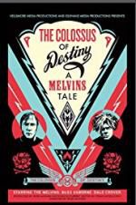 Watch The Colossus of Destiny: A Melvins Tale Sockshare