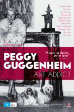 Watch Peggy Guggenheim: Art Addict Sockshare