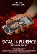 Watch Fatal Influence: Like. Follow. Survive. Sockshare