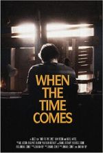 Watch When the Time Comes (Short 2022) Sockshare