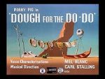 Watch Dough for the Do-Do (Short 1949) Sockshare