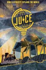 Watch Juice: How Electricity Explains The World Sockshare