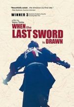 Watch When the Last Sword Is Drawn Sockshare