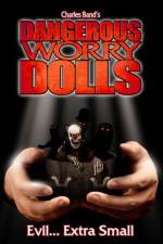 Watch Dangerous Worry Dolls Sockshare