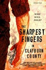 Watch The Sharpest Fingers in Clayburn County Sockshare