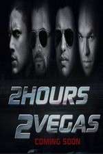 Watch 2 Hours 2 Vegas Sockshare