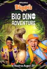 Watch Blippi\'s Big Dino Adventure Sockshare