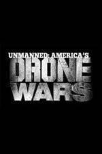 Watch Unmanned: America's Drone Wars Sockshare