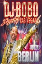 Watch DJ Bobo Dancing Las Vegas Show Live in Berlin Sockshare