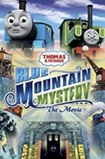 Watch Thomas & Friends: Blue Mountain Mystery Sockshare