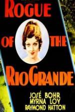 Watch Rogue of the Rio Grande Sockshare