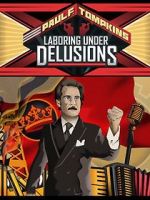 Watch Paul F. Tompkins: Laboring Under Delusions Sockshare