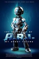Watch The Adventure of A.R.I.: My Robot Friend Sockshare