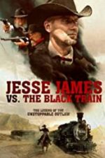 Watch Jesse James vs. The Black Train Sockshare