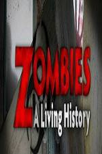 Watch History Channel Zombies A Living History Sockshare