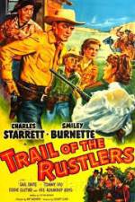 Watch Trail of the Rustlers Sockshare