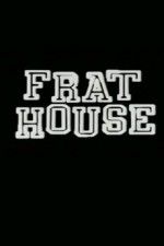 Watch Frat House Sockshare