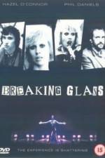 Watch Breaking Glass Sockshare