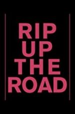 Watch Rip Up the Road Sockshare