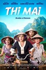 Watch Thi Mai, rumbo a Vietnam Sockshare