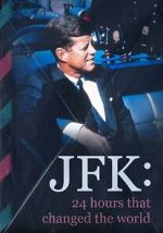 JFK: 24 Hours That Change the World sockshare