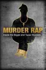 Watch Murder Rap: Inside the Biggie and Tupac Murders Sockshare