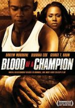 Watch Blood of a Champion Sockshare