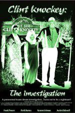 Watch Clint Knockey The Investigation Sockshare