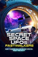 Watch Secret Space UFOs: Fastwalkers Sockshare