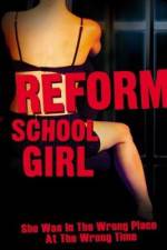 Watch Reform School Girl Sockshare