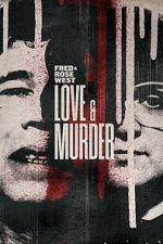 Watch Fred & Rose West: Love & Murder Sockshare