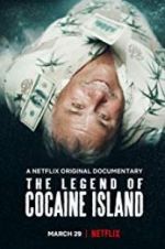 Watch The Legend of Cocaine Island Sockshare