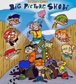 Watch Ed, Edd n Eddy\'s Big Picture Show Sockshare
