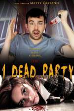 Watch 1 Dead Party Sockshare