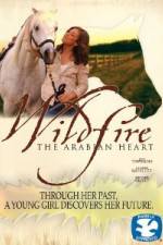 Watch Wildfire The Arabian Heart Sockshare