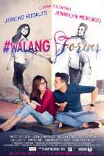 Watch #Walang Forever Sockshare