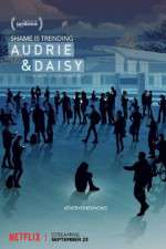 Watch Audrie & Daisy Sockshare