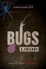 Watch Bugs: A Trilogy Sockshare