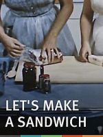 Watch Let\'s Make a Sandwich Sockshare