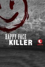 Watch Happy Face Killer Sockshare