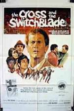 Watch The Cross and the Switchblade Sockshare