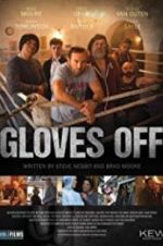 Watch Gloves Off Sockshare