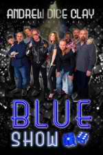 Watch Andrew Dice Clay Presents the Blue Show Sockshare